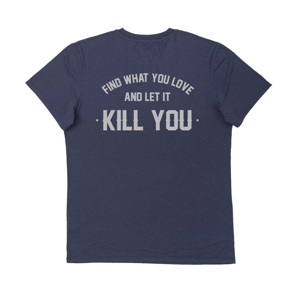 Kill You Tee - Marino